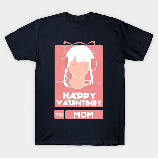 Girls in Happy Valentines Day to Mom T-Shirt by AchioSHan